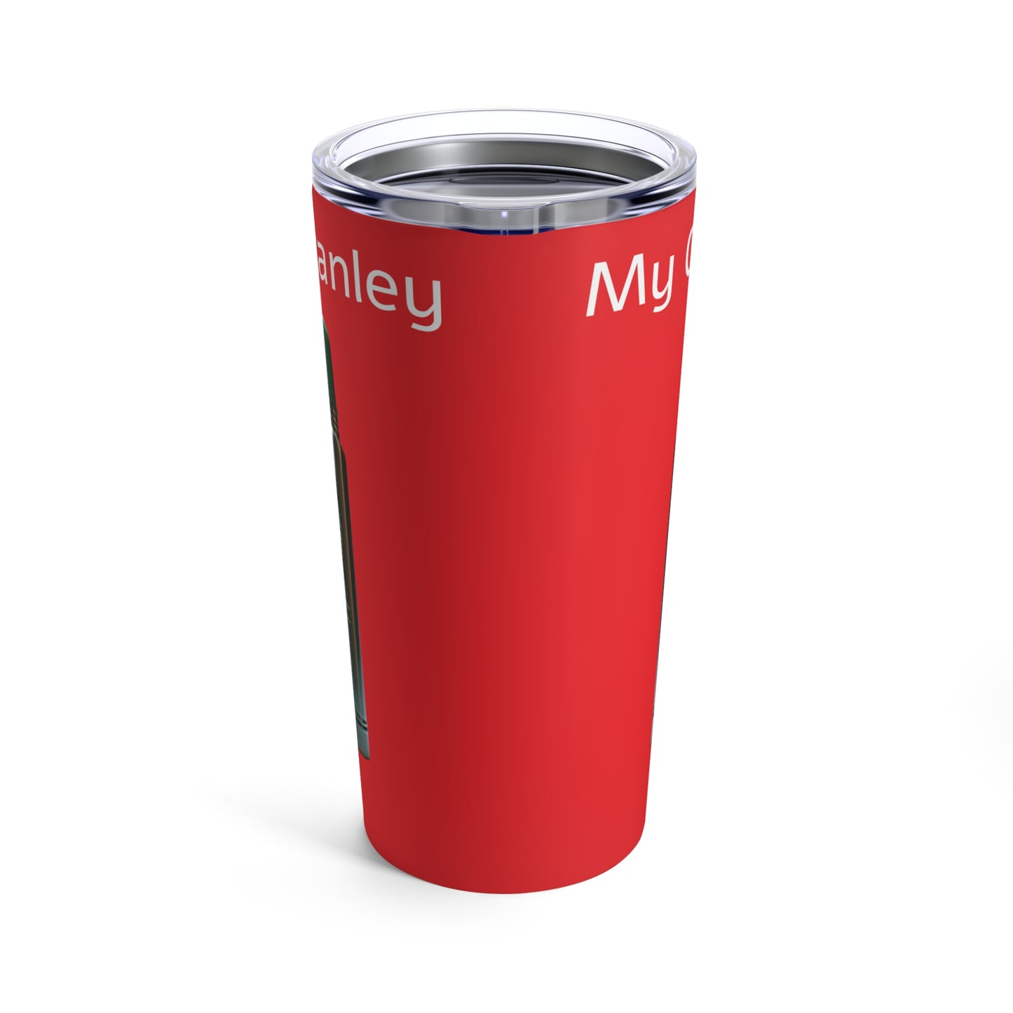 My Other Mug is a Stanley  20oz Tumbler - red